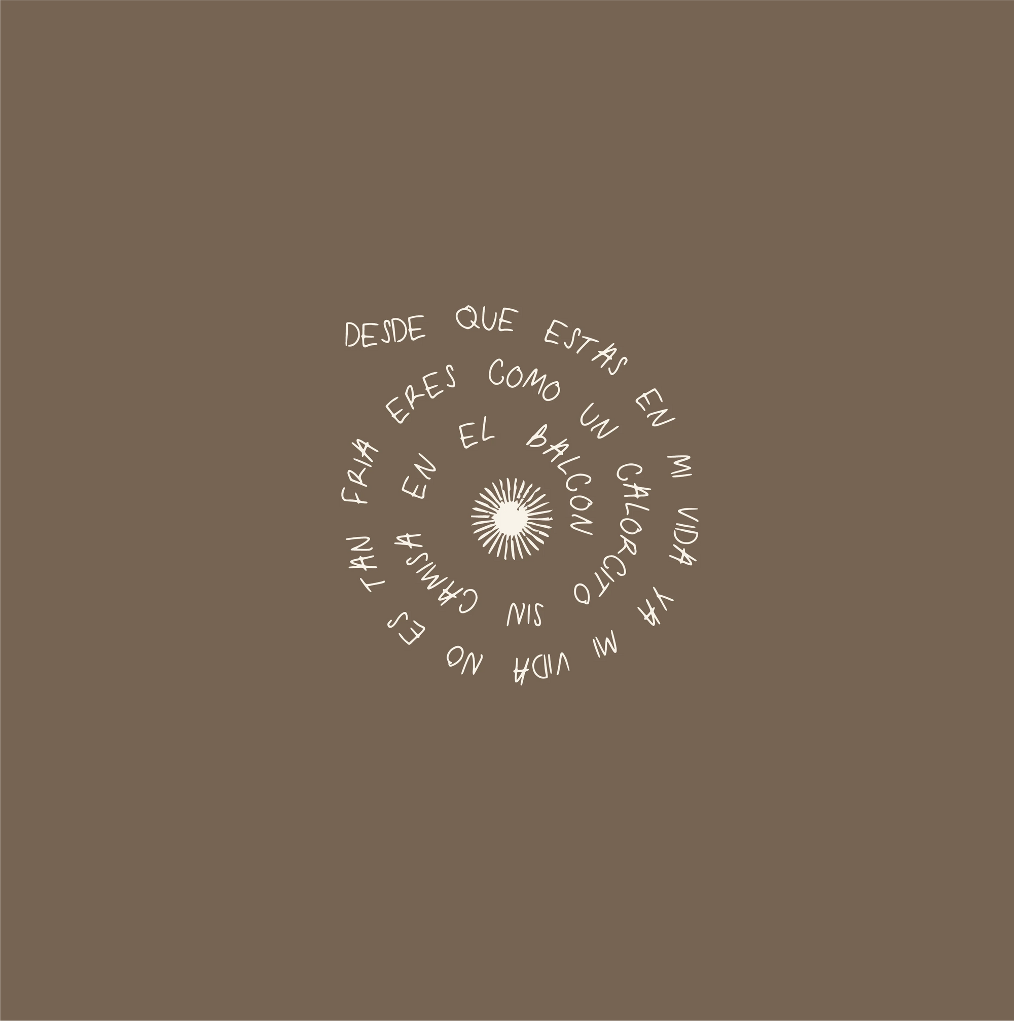 Desde que estás en mi vida