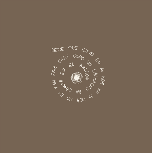Desde que estás en mi vida